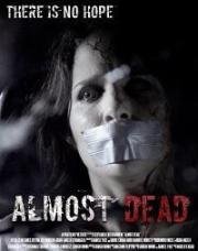 Почти мертва (Almost Dead) (2016)