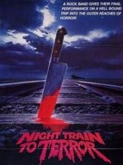 Поезд страха (Ночной поезд страха) (Night Train to Terror) 1985
