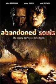 Покинутые души (Abandoned Souls) (2010)
