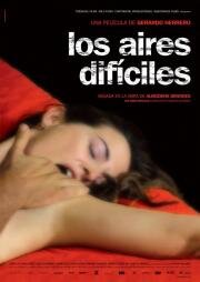 Порывы ветра (Los aires difíciles) (2006)