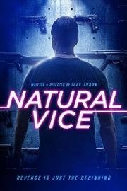 Порочные от природы (Natural Vice) (2018)