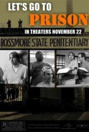 Пошли в тюрьму (Let`s Go to Prison) (2008)