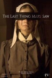 Последнее, что видела Мэри (The Last Thing Mary Saw) 2021