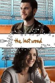 Последнее слово (The Last Word) (2008)