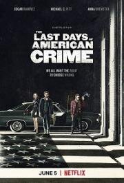 Последние дни американской преступности (The Last Days of American Crime) 2020