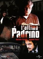 Последний покровитель (L'ultimo padrino) (2008)