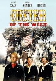 Последний подвиг (Кастер на Западе) (Custer of the West) 1967