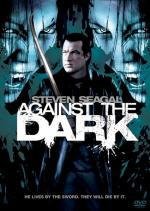 Последняя надежда человечества (Against the Dark) (2009)