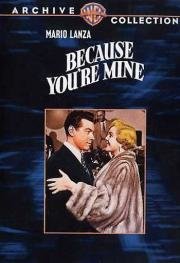 Потому что ты моя (Because You're Mine) (1952)