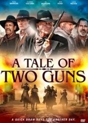 Повесть о двух стрелках (A Tale of Two Guns) 2022