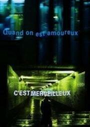 Прекрасная любовь (Quand on est amoureux c'est merveilleux) 1999