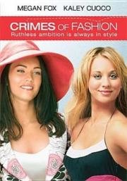 Преступление моды (Crimes of fashion) (2004)