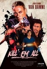 Прикончи их всех (Kill'em All) (2017)