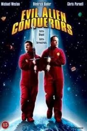 Пришельцы-завоеватели (Evil Alien Conquerors) (2002)