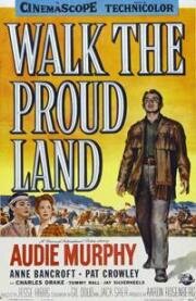 Прогулка по гордой земле (Walk the Proud Land) (1956)
