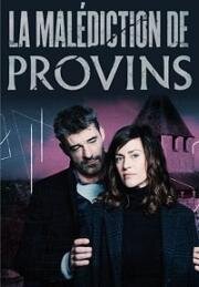 Проклятие Провена (La Malédiction de Provins) (2019)