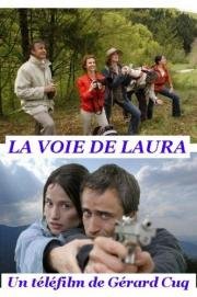 Путь Лоры (La voie de Laura) (2005)