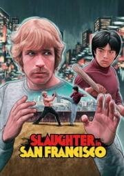 Разборки в Сан-Франциско (Slaughter In San Francisco) (1974)