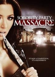 Резня женщин (Sorority Party Massacre) (2012)