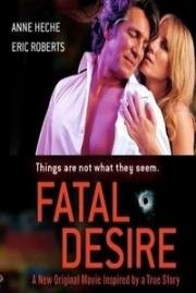 Роковая ошибка (Fatal Desire) 2006