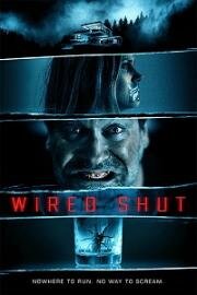 Рот на замке (Wired Shut) (2021)