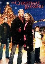 Рождественское благословение (The Christmas Blessing) 2005