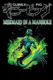 Русалка в канализации (Ginî piggu: Manhôru no naka no ningyo) (1988)