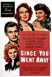 С тех пор как вы ушли (Since You Went Away) (1944)