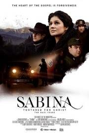 Сабина: замученная за Христа. Нацистские годы (Sabina: Tortured for Christ - The Nazi Years) (2021)