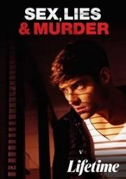 Секс, ложь и убийство (Sex Lies And Murder (Deadly Seduction)) (2021)