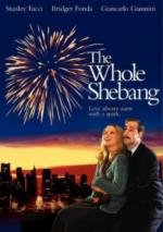 Семейное дело (The Whole Shebang) (2001)