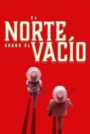 Северное небо над пустотой (El norte sobre el vacío (North over the void) (Northern Skies Over Empty Space)) (2022)