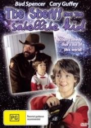 Шериф и инопланетный ребёнок (Uno sceriffo extraterrestre - poco extra e molto terrestre) 1979