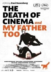Смерть кино и моего отца (The Death of Cinema and My Father Too) (2020)
