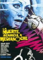 Смерть приходит в полночь (La morte accarezza a mezzanotte (Death Walks at Midnight)) 1972
