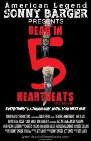 Смерть за 5 ударов сердца (Dead in 5 Heartbeats) 2013