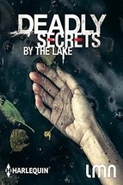 Смертельные тайны у озера (Deadly Secrets by the Lake) 2017