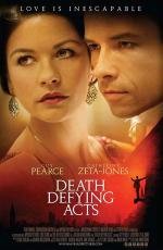 Смертельный номер (Death Defying Acts) 2008
