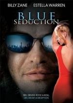Печальное обольщение (Blue Seduction) 2009