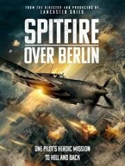 Спитфайр над Берлином (Spitfire Over Berlin) 2022