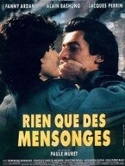 Сплошной обман (Rien que des mensonges) (1991)