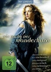 Странствующая блудница: Месть (Die Rache der Wanderhure) 2012