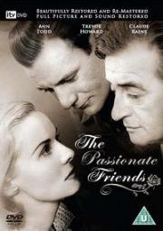 Страстная дружба (The Passionate Friends) 1949