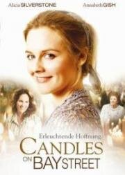 Свечи на Бей стрит (Candles on Bay Street) (2006)