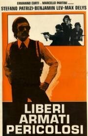 Свободны, вооружены и опасны (Liberi armati pericolosi) (1976)
