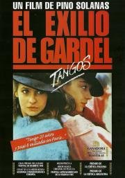 Танго, Гардель в изгнании (El exilio de Gardel: Tangos) 1985