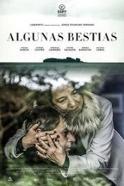 Те ещё звери (Algunas Bestias (Some Beasts)) (2019)