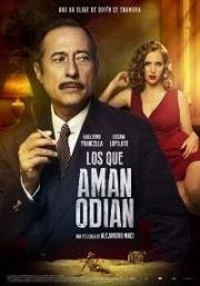 Те, кто любят ненавидеть (Los que aman odian) (2017)