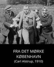 Темная сторона Копенгагена (Fra det mørke København) 1910