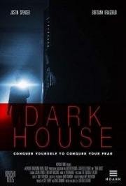 Тёмный дом (Dark House) (2017)